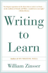 Writing to Learn - William Zinsser - 9780062244697