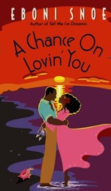 Chance on Lovin' You - Eboni Snoe - 9780062275462