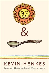 Sun & Spoon - Kevin Henkes - 9780062284662