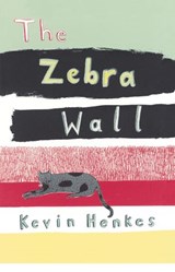 The Zebra Wall - Kevin Henkes - 9780062284693