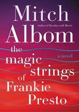 The Magic Strings of Frankie Presto - Mitch Albom - 9780062294418