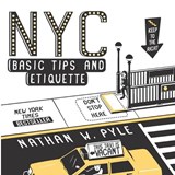 NYC Basic Tips and Etiquette - Nathan W. Pyle - 9780062303110