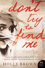 Don't Try To Find Me - Holly Brown - 9780062305862
