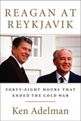 Reagan at Reykjavik - Ken Adelman - 9780062310217