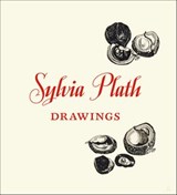 Sylvia Plath: Drawings - Sylvia Plath ; Frieda Hughes - 9780062316882