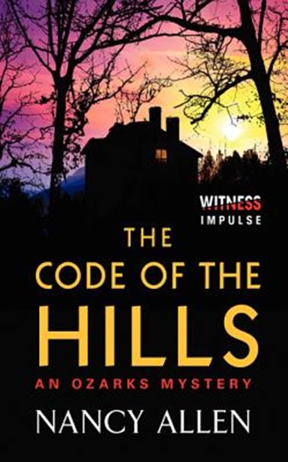 The Code of the Hills, Nancy Allen - Paperback - 9780062325952