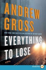 Everything to Lose - GROSS,  Andrew - 9780062326379
