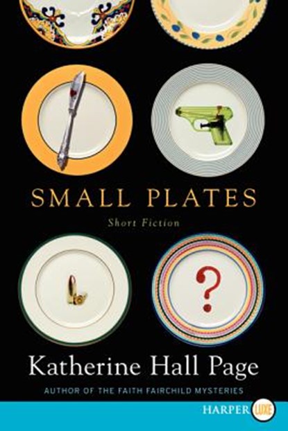 Small Plates LP, Katherine Hall Page - Paperback - 9780062326515