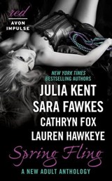 Spring Fling - Julia Kent ; Sara Fawkes ; Cathryn Fox ; Lauren Hawkeye - 9780062328533