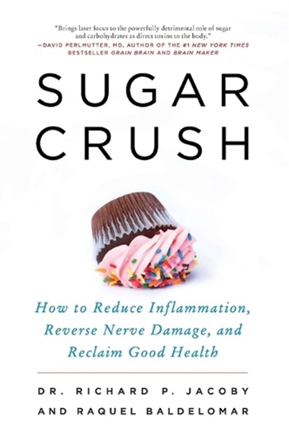Sugar Crush, Dr. Richard Jacoby ; Raquel Baldelomar - Paperback - 9780062348227