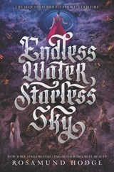 Endless Water, Starless Sky - Rosamund Hodge - 9780062369468
