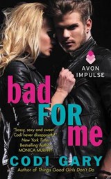 Bad for Me - GARY,  Codi - 9780062372260