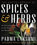 The Encyclopedia of Spices & Herbs - Padma Lakshmi ; Judith Sutton - 9780062375247
