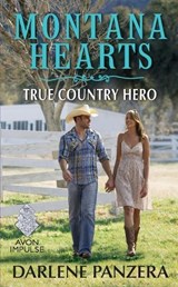 Montana Hearts: True Country Hero - Darlene Panzera - 9780062394736