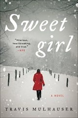 Sweetgirl - Travis Mulhauser - 9780062400840