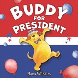 Buddy for President - WILHELM,  Hans - 9780062403667