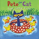 Pete the Cat: Five Little Ducks - James Dean ; Kimberly Dean - 9780062404480
