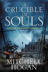 A Crucible of Souls - Mitchell Hogan - 9780062407245