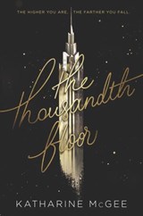 The Thousandth Floor - Katharine McGee - 9780062418616