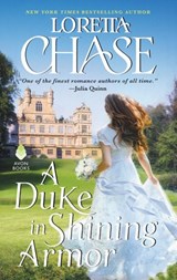 A Duke in Shining Armor - Loretta Chase - 9780062457394