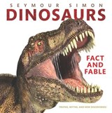 Dinosaurs: Fact and Fable - Seymour Simon - 9780062470652