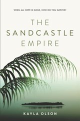 The Sandcastle Empire - Kayla Olson - 9780062484888