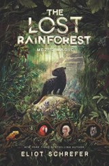 The Lost Rainforest #1: Mez's Magic - Eliot Schrefer - 9780062491091