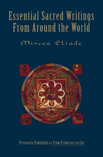 Essential Sacred Writings, Mircea Eliade - Paperback - 9780062503046