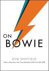 On Bowie - Rob Sheffield - 9780062562722