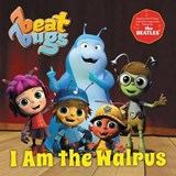 Beat Bugs I Am the Walrus -  - 9780062640765