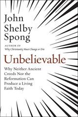 Unbelievable - John Shelby Spong - 9780062641304
