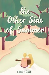 The Other Side of Summer - Emily Gale - 9780062656766