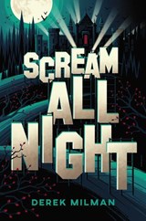 Scream All Night -  - 9780062665652
