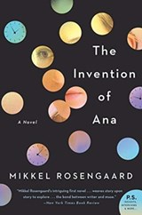 The Invention of Ana - Mikkel Rosengaard - 9780062679086