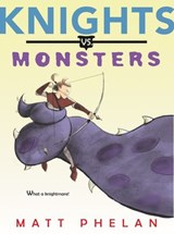 Knights vs. Monsters - Matt Phelan - 9780062686282