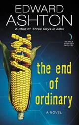 The End of Ordinary - Edward Ashton - 9780062690326