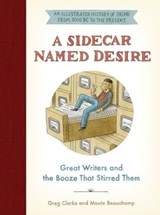 A Sidecar Named Desire - Greg Clarke ; Monte Beauchamp - 9780062696397