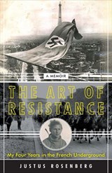 The Art of Resistance - Justus Rosenberg - 9780062742216