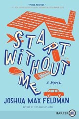 Start Without Me - FELDMAN,  Joshua Max - 9780062743336