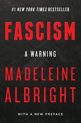 Fascism: a warning | Madeleine Albright | 