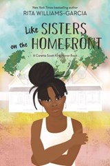 Like Sisters on the Homefront - Rita Williams-Garcia - 9780062823939