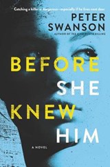 Before She Knew Him - SWANSON,  Peter - 9780062838155