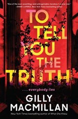 To Tell You the Truth - MACMILLAN,  Gilly - 9780062875587