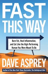 Fast This Way - Dave Asprey - 9780062882882