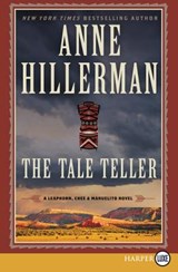 The Tale Teller: A Leaphorn, Chee & Manuelito Novel - Anne Hillerman - 9780062888112