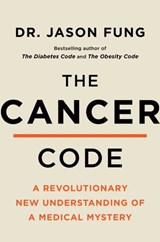 The Cancer Code - Dr. Jason Fung - 9780062894021