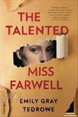 The Talented Miss Farwell - Emily Gray Tedrowe - 9780062897732