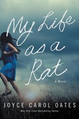 My Life as a Rat - Joyce Carol Oates - 9780062899835