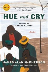 Hue and Cry - James Alan McPherson ; Edward P. Jones - 9780062909749