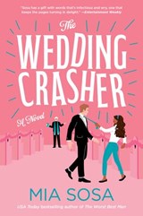 The Wedding Crasher - Mia Sosa - 9780062909909